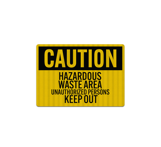 OSHA Caution Hazardous Waste Area Decal (EGR Reflective)