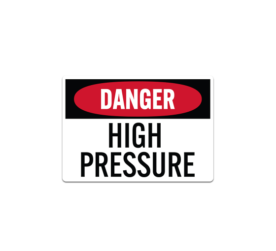 OSHA Danger High Pressure Decal (Non Reflective)