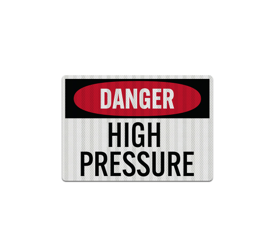 OSHA Danger High Pressure Decal (EGR Reflective)