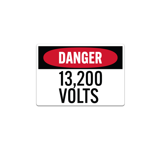 OSHA Danger 13200 Volts Decal (Non Reflective)
