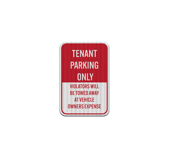 Reserved Tenant Parking Only Aluminum Sign (EGR Reflective)