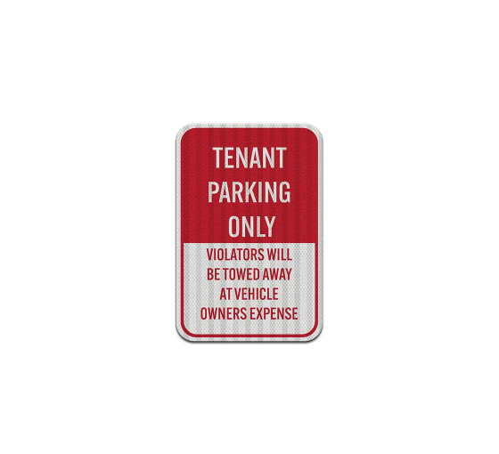Reserved Tenant Parking Only Aluminum Sign (HIP Reflective)