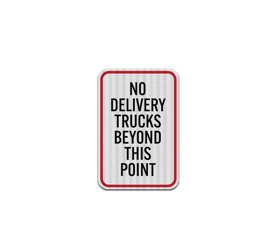 No Delivery Trucks Aluminum Sign (EGR Reflective)
