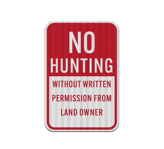 No Hunting Aluminum Sign (EGR Reflective)