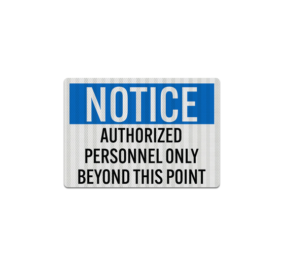 OSHA Authorized Personnel Beyond This Point Decal (EGR Reflective)