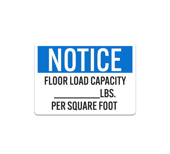 OSHA Notice Floor Load Capacity Decal (Non Reflective)