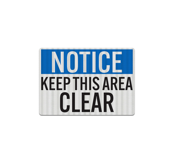 OSHA Notice Keep This Area Clear Decal (EGR Reflective)