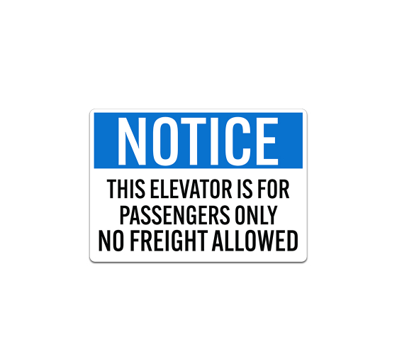 OSHA This Elevator Is For Passengers Only Decal (Non Reflective)