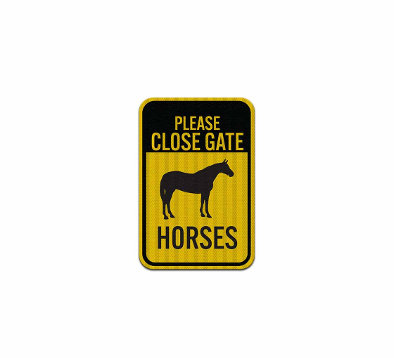 Barn Please Close Gate For Horses Aluminum Sign (HIP Reflective)