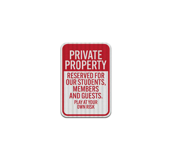 Play At Your Own Risk Aluminum Sign (EGR Reflective)