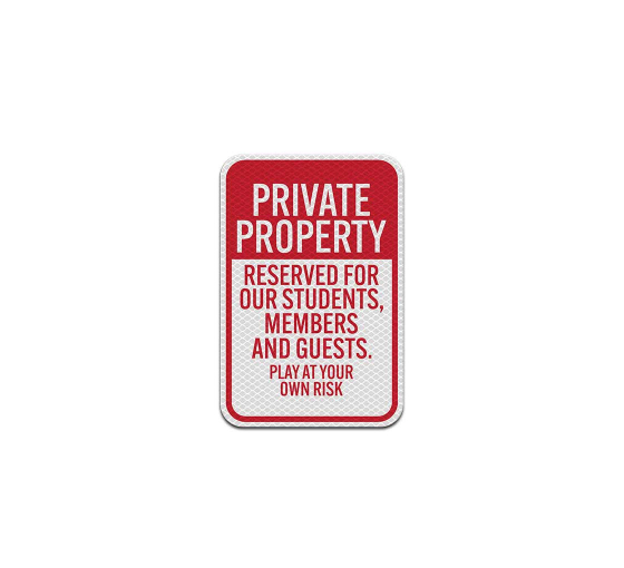 Play At Your Own Risk Aluminum Sign (Diamond Reflective)