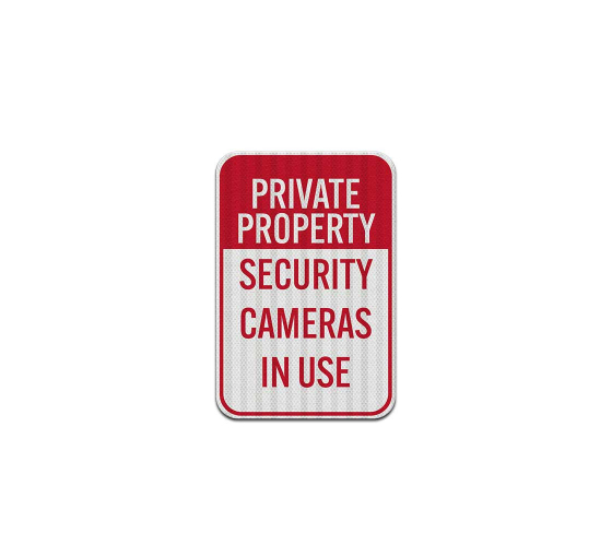 Private Property Cameras In Use Aluminum Sign (EGR Reflective)