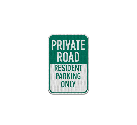Private Road Resident Parking Aluminum Sign (EGR Reflective)