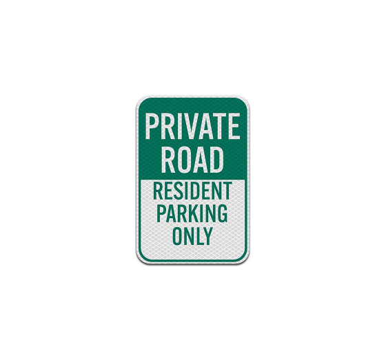 Private Road Resident Parking Aluminum Sign (Diamond Reflective)
