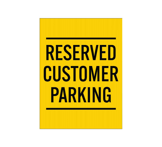 Reserved Customer Parking Corflute Sign (Reflective)