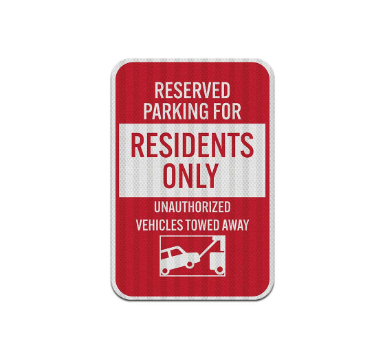 Reserved Parking For Residents Only Aluminum Sign (EGR Reflective)