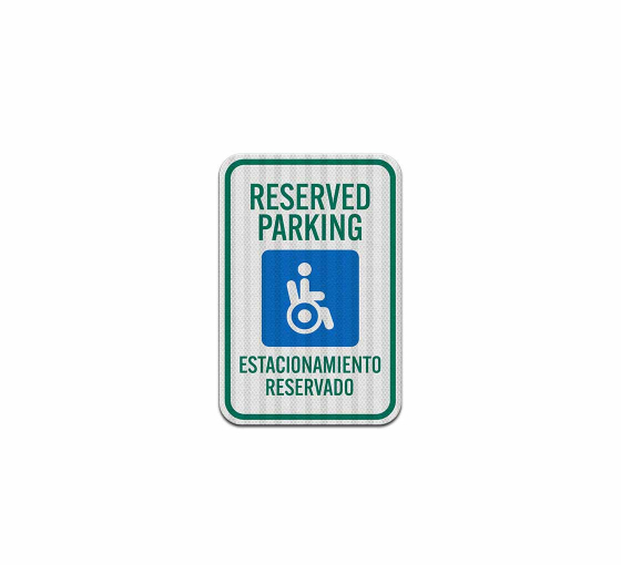Bilingual Reserved Parking Aluminum Sign (EGR Reflective)