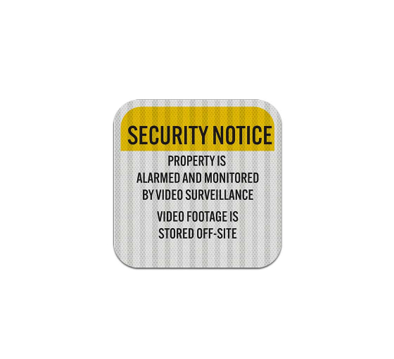 Security Notice Property Is Alarmed Aluminum Sign (HIP Reflective)