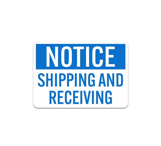 OSHA Notice Shipping & Receiving Decal (Non Reflective)