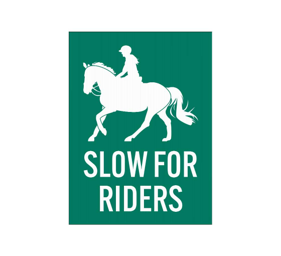 Slow For Riders Corflute Sign (Non Reflective)