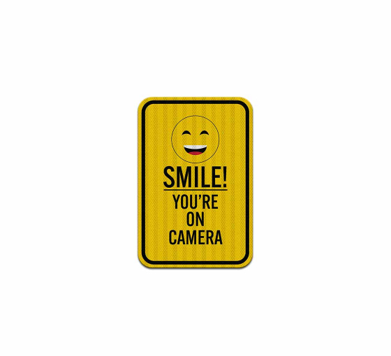 Smile You're On Camera Aluminum Sign (EGR Reflective)