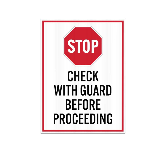 Check With Guard Before Proceeding Corflute Sign (Reflective)