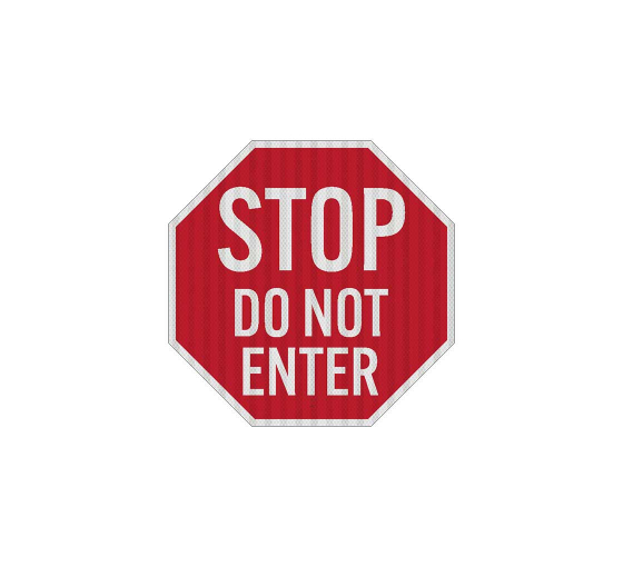 Octagon Stop No Entry Aluminum Sign (HIP Reflective)