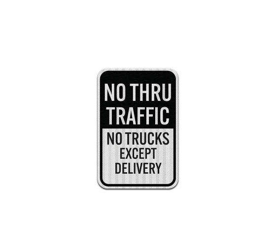 No Thru Traffic No Trucks Aluminum Sign (HIP Reflective)