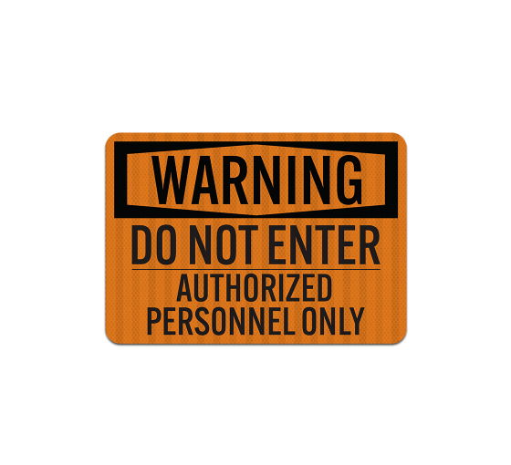 OSHA Warning Do Not Enter Aluminum Sign (EGR Reflective)