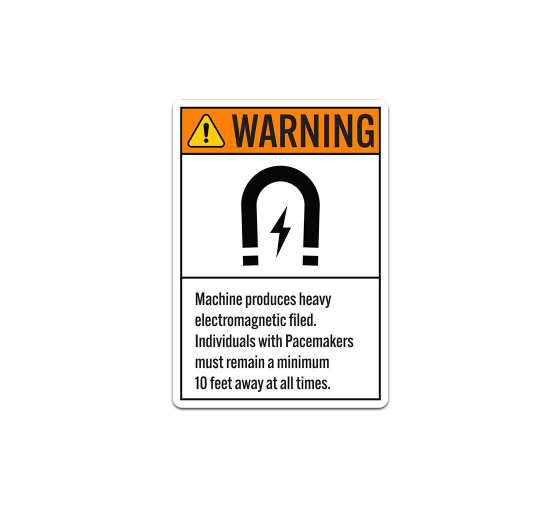ANSI Warning Machine Produces Heavy Electromagnetic Field Decal (Non Reflective)