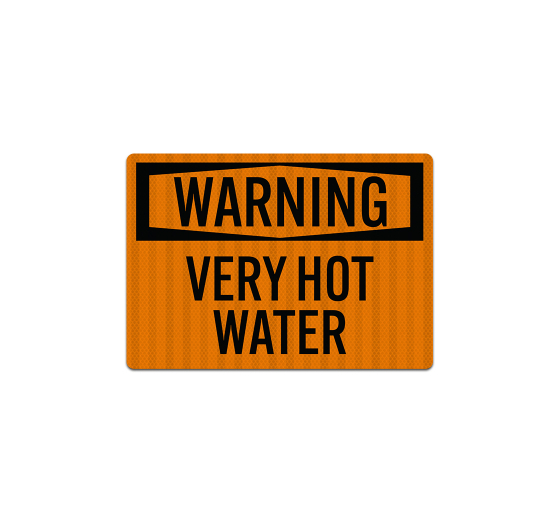 OSHA Warning Very Hot Water Decal (EGR Reflective)