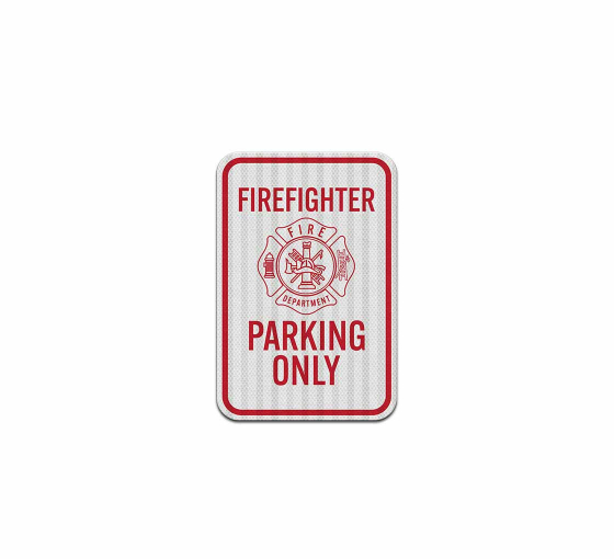 Firefighter Parking Only Aluminum Sign (EGR Reflective)