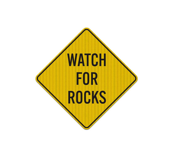 Warning Watch For Rocks Aluminum Sign (EGR Reflective)
