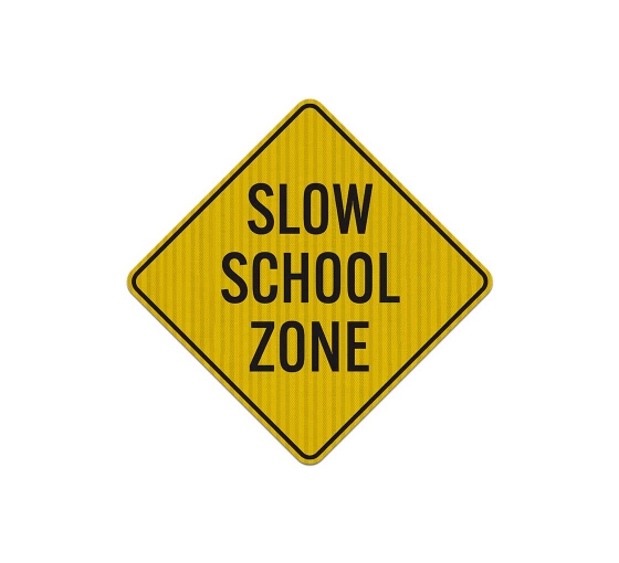 Warning Slow School Zone Aluminum Sign (HIP Reflective)