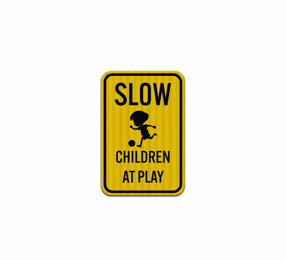 Slow Kids At Play Aluminum Sign (EGR Reflective)