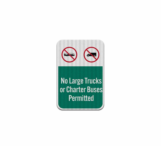 No Large Trucks Aluminum Sign (HIP Reflective)