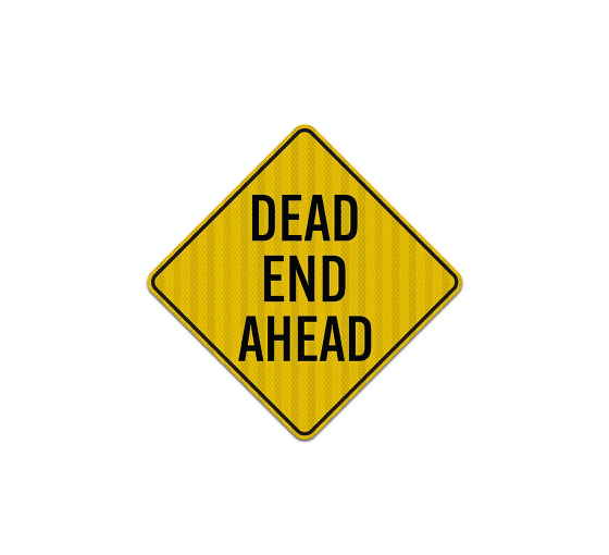 Dead End Aluminum Sign (EGR Reflective)