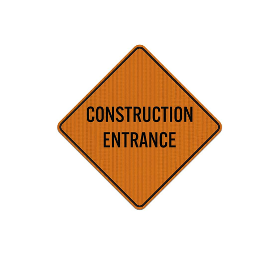 Construction Entrance Aluminum Sign (HIP Reflective)