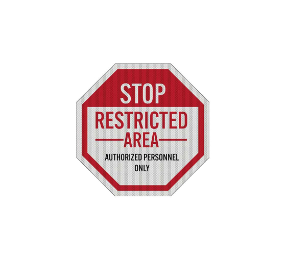 Stop Restricted Area Aluminum Sign (HIP Reflective)