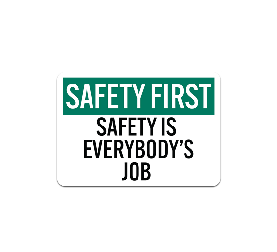 OSHA Safety First Magnetic Sign (Non Reflective)