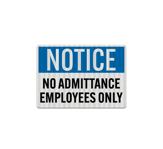 OSHA No Admittance Employees Only Decal (EGR Reflective)