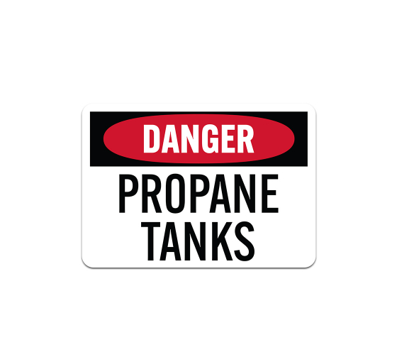 OSHA Danger Propane Tanks Decal (Non Reflective)