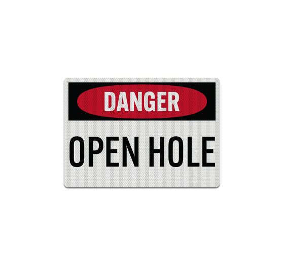 OSHA Danger Open Hole Decal (EGR Reflective)