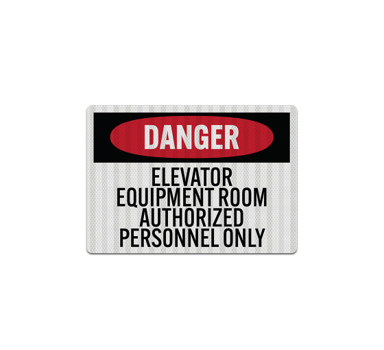OSHA Danger Elevator Equipment Room Decal (EGR Reflective)