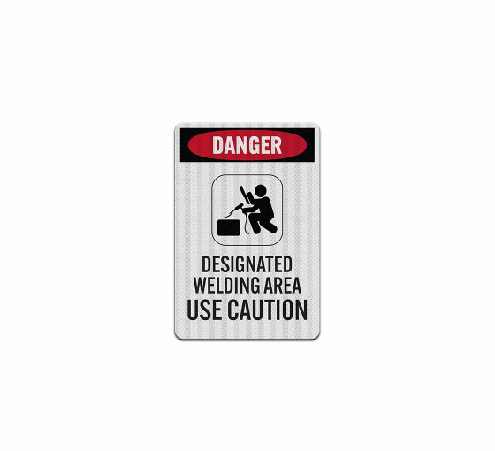 Designated Welding Area Aluminum Sign (HIP Reflective)