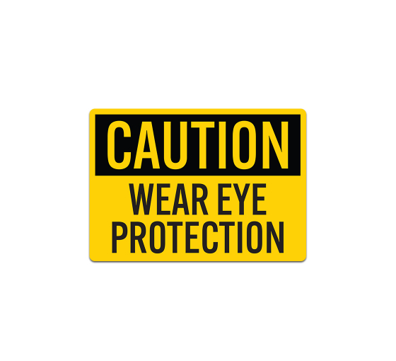 Wear Eye Protection Decal (Non Reflective)