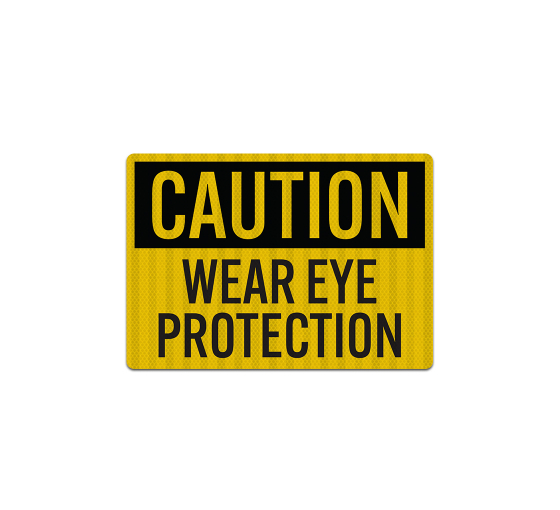 Wear Eye Protection Decal (EGR Reflective)
