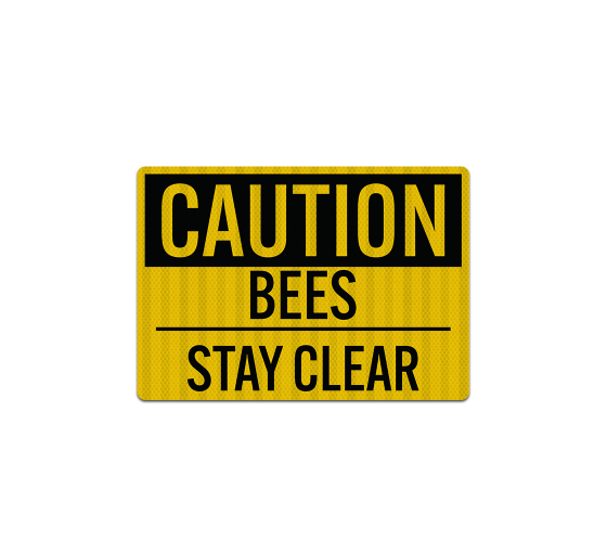 OSHA Caution Bees Stay Clear Decal (EGR Reflective)