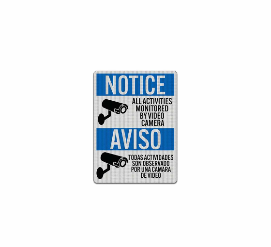 Bilingual Notice Video Surveillance Aluminum Sign (HIP Reflective)