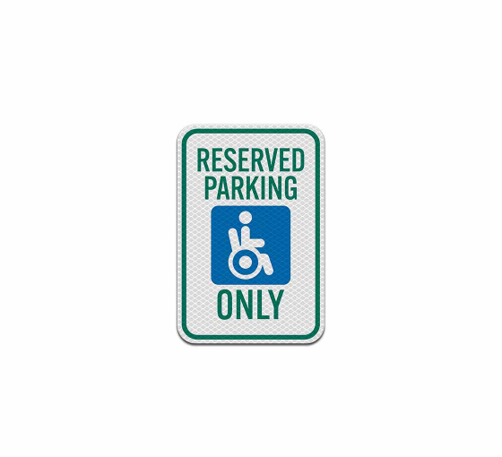 Reserved Parking Only Aluminum Sign (Diamond Reflective)